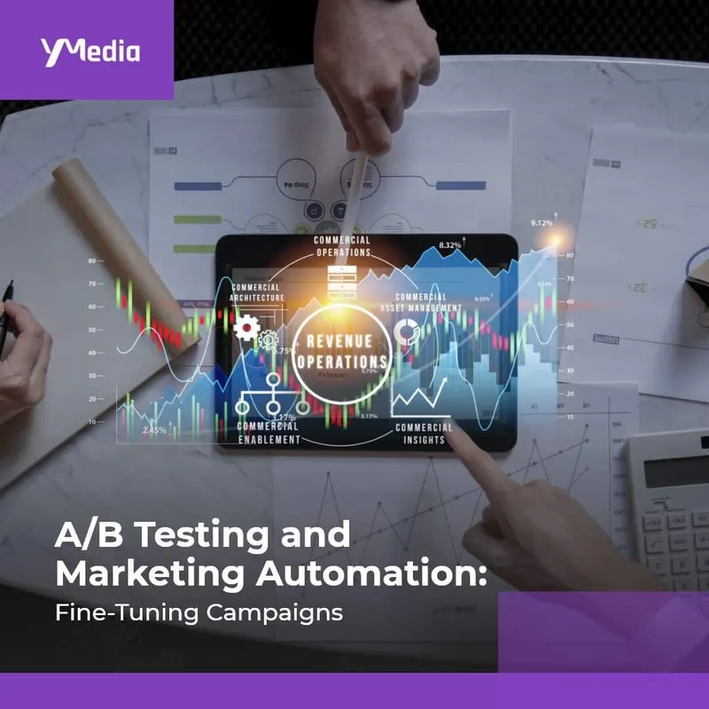 A/B Testing in Marketing: Fine-Tuning Automation Campaigns