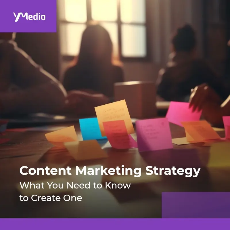 Content Marketing Strategy: What You Need to Know to Create One