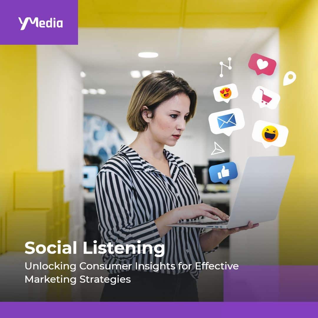 Social Listening: Unlocking Consumer Insights for Effective Marketing Strategies