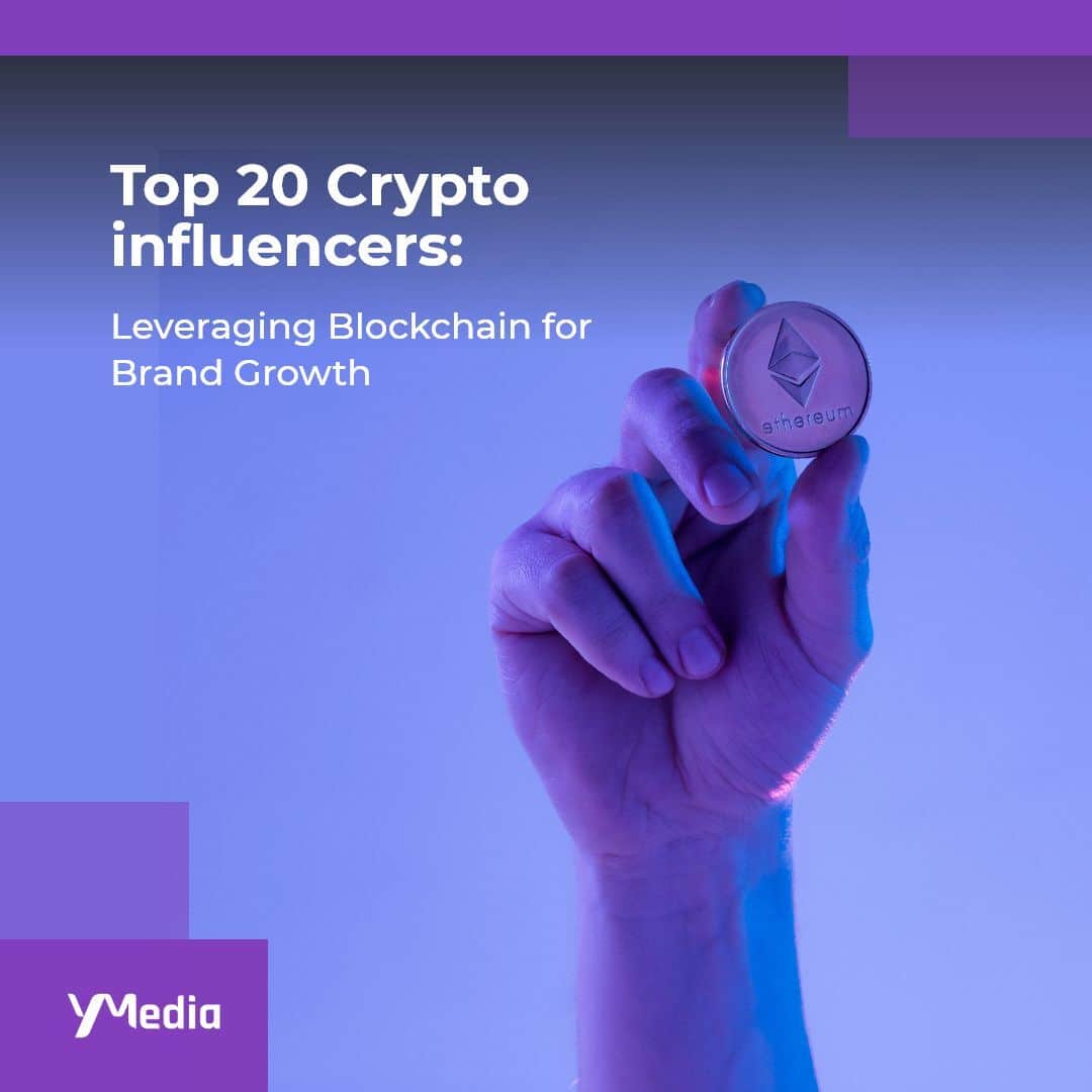 Top 20 Crypto Influencers: Driving Brand Growth in the Blockchain