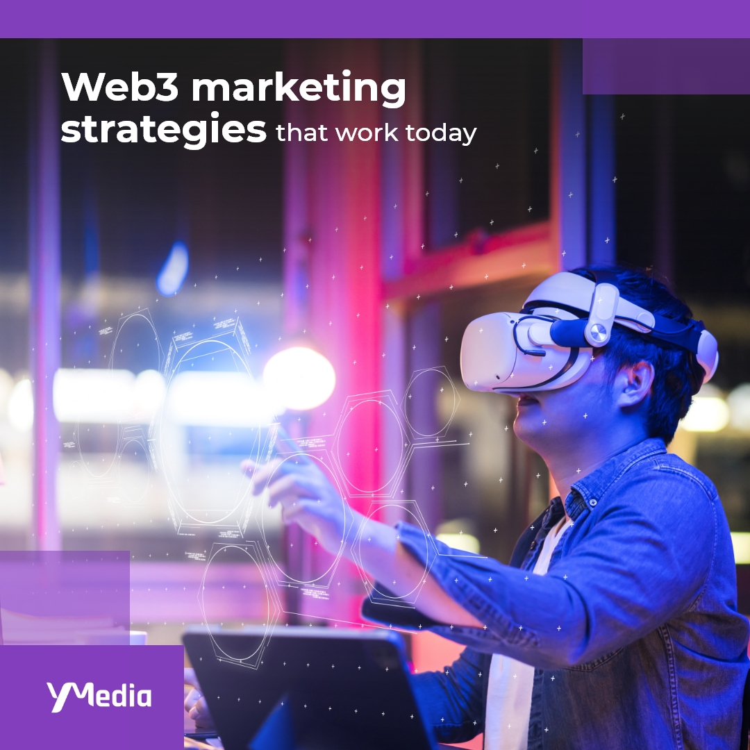10 Web3 Marketing Strategies Reshaping 2023 - yMedia